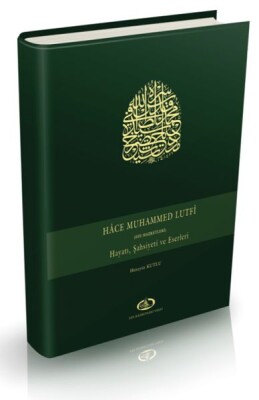 Hace Muhammed Lutfi (Efe Hazretleri) Hayatı, Şahsiyeti ve Eserleri - Efe Hazretleri Vakfı