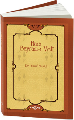 Hacı Bayram-ı Veli - Akçağ Yayınları