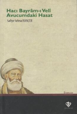 Hacı Bayram-ı Veli Avucumdaki Hasat - Türkiye Diyanet Vakfı Yayınları