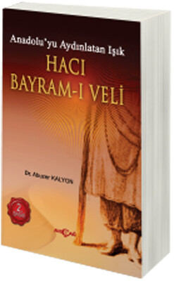 Hacı Bayram - ı Veli - Akçağ Yayınları