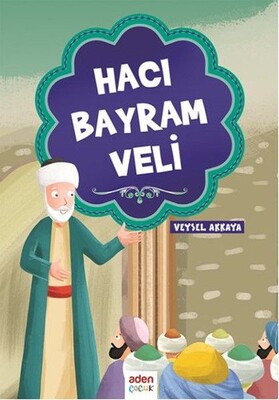 Hacı Bayram Veli - Aden Yayınevi