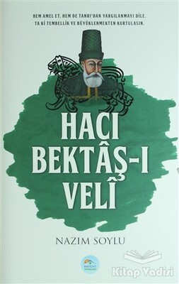 Hacı Bektaş-ı Veli - Maviçatı Yayınları
