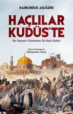 Haçlılar Kudüs'te - Yeditepe Yayınevi