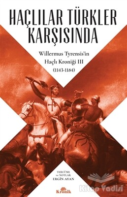Haçlılar Türkler Karşısında - Kronik Kitap