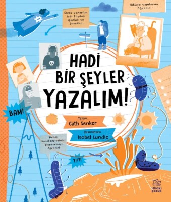 Hadi Bir Şeyler Yazalım! - İthaki Çocuk Yayınları