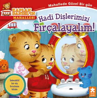 Hadi Dişlerimizi Fırçalayalım! - Kaplan Daniel’ın Mahallesi - Eksik Parça Yayınları