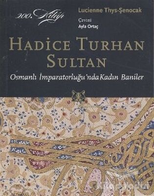 Hadice Turhan Sultan - 1