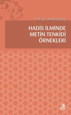 Hadis İlminde Metin Tenkidi Örnekleri - Fecr Yayınları