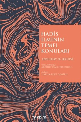 Hadis İlminin Temel Konuları - Takdim Yayınları