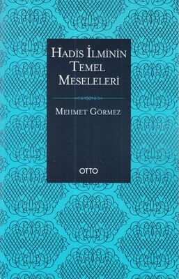 Hadis İlminin Temel Meseleleri - 1