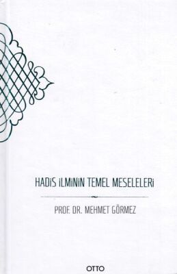 Hadis İlminin Temel Meseleleri - Ciltli - 1