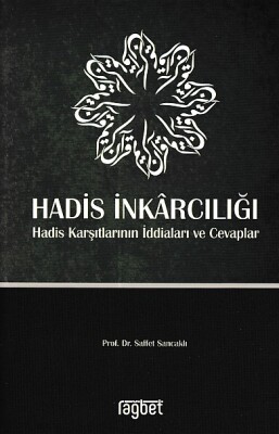 Hadis İnkarcılığı - Rağbet Yayınları