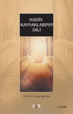 Hadis Kaynaklarının Dili - Rağbet Yayınları