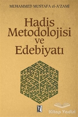 Hadis Metodolojisi ve Edebiyatı - İz Yayıncılık