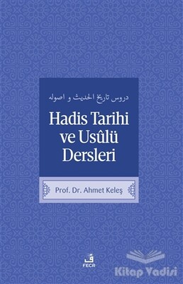 Hadis Tarih ve Usulü Dersleri - Fecr Yayınları