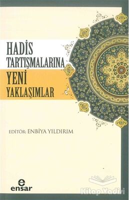 Hadis Tartışmalarına Yeni Yaklaşım - 1