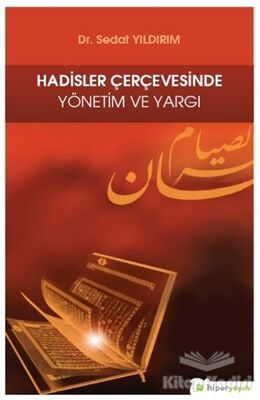 Hadisler Çerçevesinde Yönetim ve Yargı - 1