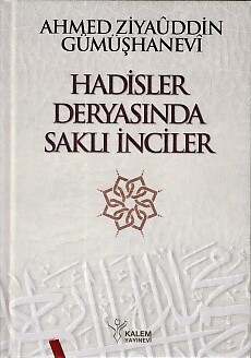 Hadisler Deryasında Saklı İnciler - Kalem Yayınları