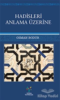 Hadisleri Anlama Üzerine - 1