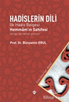 Hadislerin Dili - İlk Hadis Belgesi - Türkiye Diyanet Vakfı Yayınları