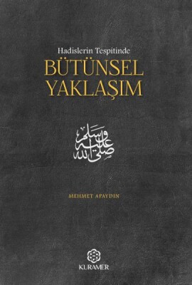 Hadislerin Tespitinde Bütünsel Yaklaşım - Kuramer