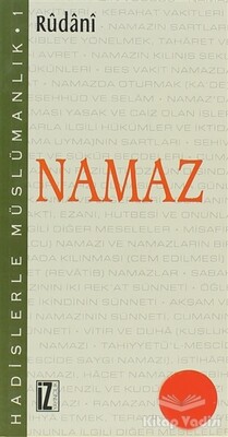 Hadislerle Müslümanlık 1: Namaz - İz Yayıncılık