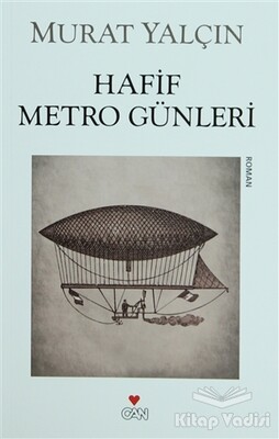 Hafif Metro Günleri - Can Sanat Yayınları