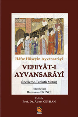 Hafız Hüseyin Ayvansarayi Vefeyat-ı Ayvansarayi - Buhara Yayınları