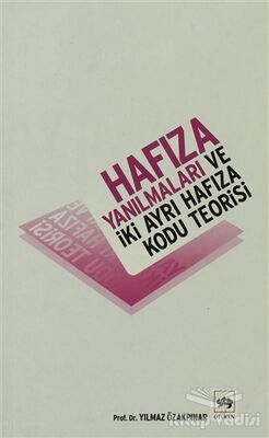 Hafıza Yanılmaları ve İki Ayrı Hafıza Kodu Teorisi - 1