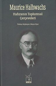 Hafızanın Toplumsal Çerçeveleri - 1