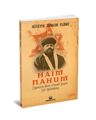 Haim Nahum-Siyonizm İdeali Peşinde Koşan Bir Hahambaşı - Küresel Kitap