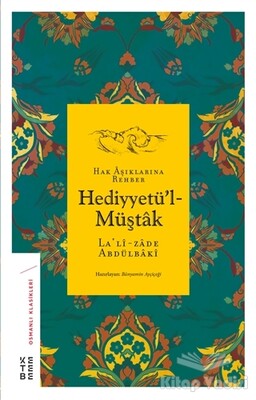 Hak Aşıklarına Rehber Hediyyetü'l-Müştak - Ketebe Yayınları