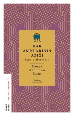 Hak Aşıklarının Azığı - Ketebe Yayınları