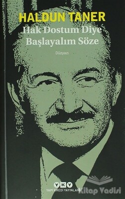 Hak Dostum Diye Başlayalım Söze - Yapı Kredi Yayınları