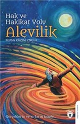 Hak ve Hakikat Yolu Alevilik - Dorlion Yayınları