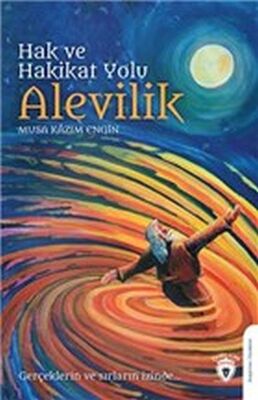 Hak ve Hakikat Yolu Alevilik - 1