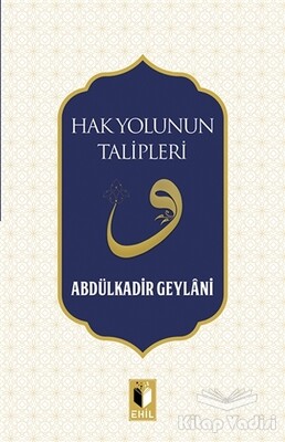 Hak Yolunun Talipleri - Ehil Yayınları