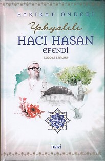 Hakikat Önderi Yahyalılı Hacı Hasan Efendi - Mavi Yayıncılık