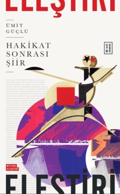 Hakikat Sonrası Şiir - Ketebe Yayınları