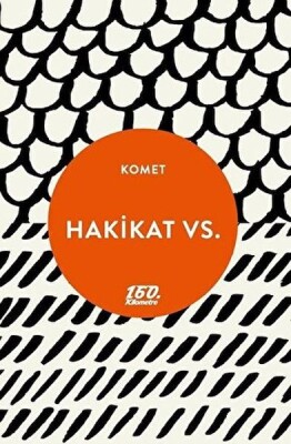 Hakikat Vs. - 160. Kilometre