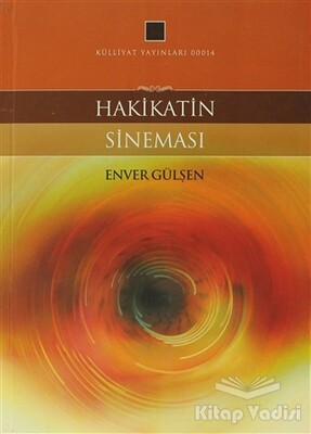 Hakikatin Sineması - Külliyat Yayınları