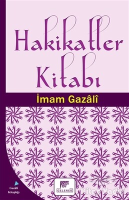 Hakikatler Kitabı - Gelenek Yayıncılık