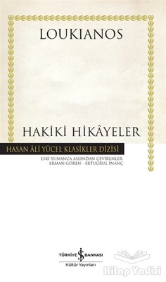 Hakiki Hikayeler (Ciltli) - İş Bankası Kültür Yayınları