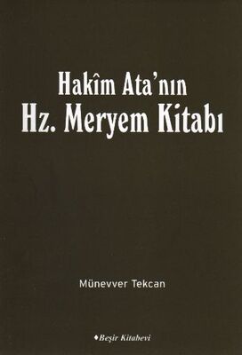 Hakim Ata'nın Hz. Meryem Kitabı - 1