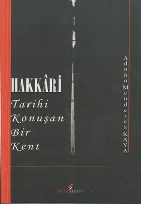 Hakkari - Tarihi Konuşan Bir Kent - 1