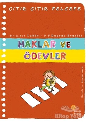 Haklar ve Ödevler - Çıtır Çıtır Felsefe 15 - Günışığı Kitaplığı