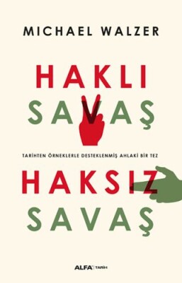 Haklı Savaş - Haksız Savaş - Alfa Yayınları