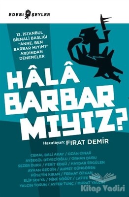 Hala Barbar mıyız? - Edebi Şeyler