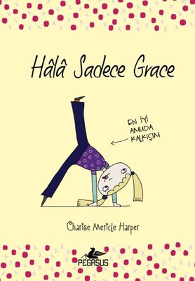 Hala Sadece Grace (Ciltli) - Pegasus Yayınları