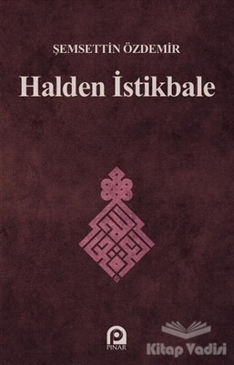 Halden İstikbale - Pınar Yayınları